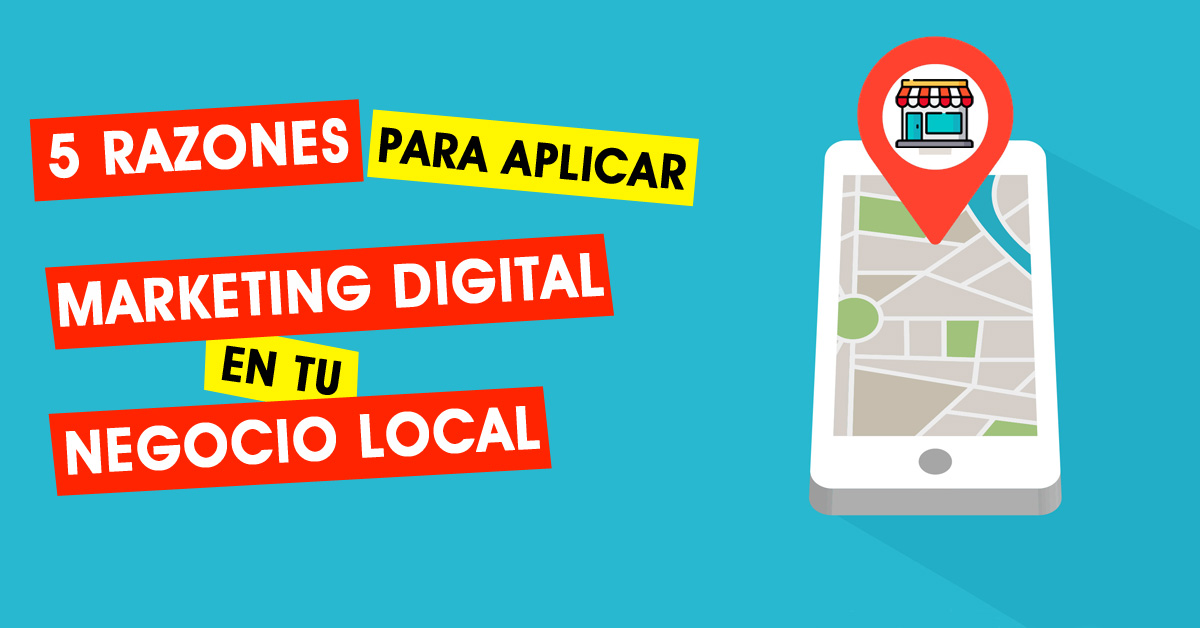 5 razones para aplicar Marketing Digital